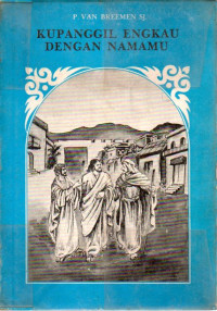 Image of Kupanggil engkau dengan namamu (Called by name)
