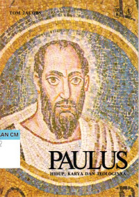 Image of Paulus hidup, karya dan teologinya