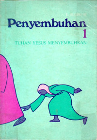 Image of Penyembuhan 1: Tuhan Yesus menyembuhkan