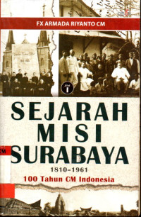 Image of Sejarah Misi Surabaya 1810-1961 100 tahun CM Indonesia